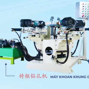MÁY KHOAN KHUNG GHẾ (椅框钻孔机)